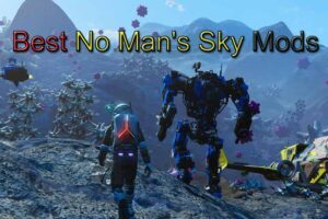 Best No Man's Sky Mods