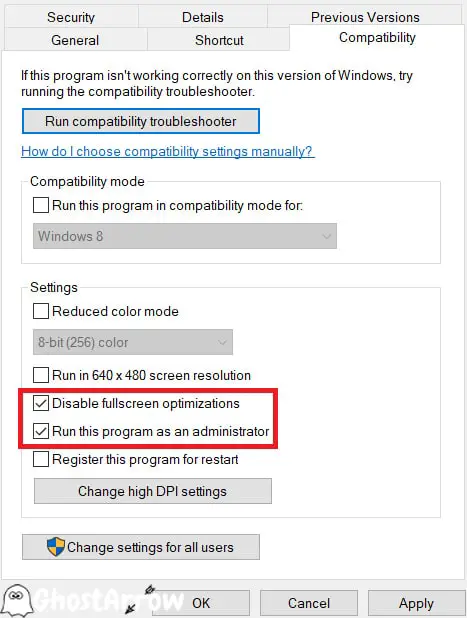 Disable fullscreen optimizations and Run this program as an administrator