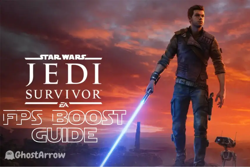 Star Wars Jedi Survivor FPS Boost Guide - Stuttering Fix